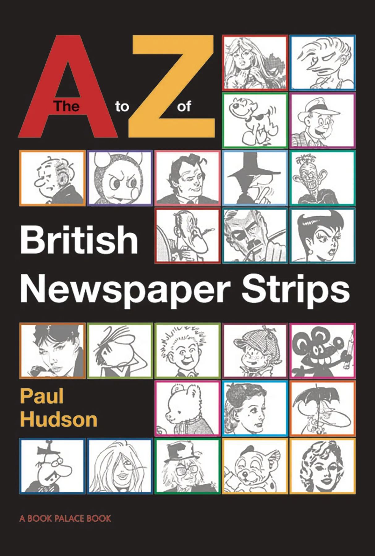 A TO Z OF BRITISH NEWSPAPER STRIPS HC (C: 0-1-2) (12/13/2023) BOOK PALACE