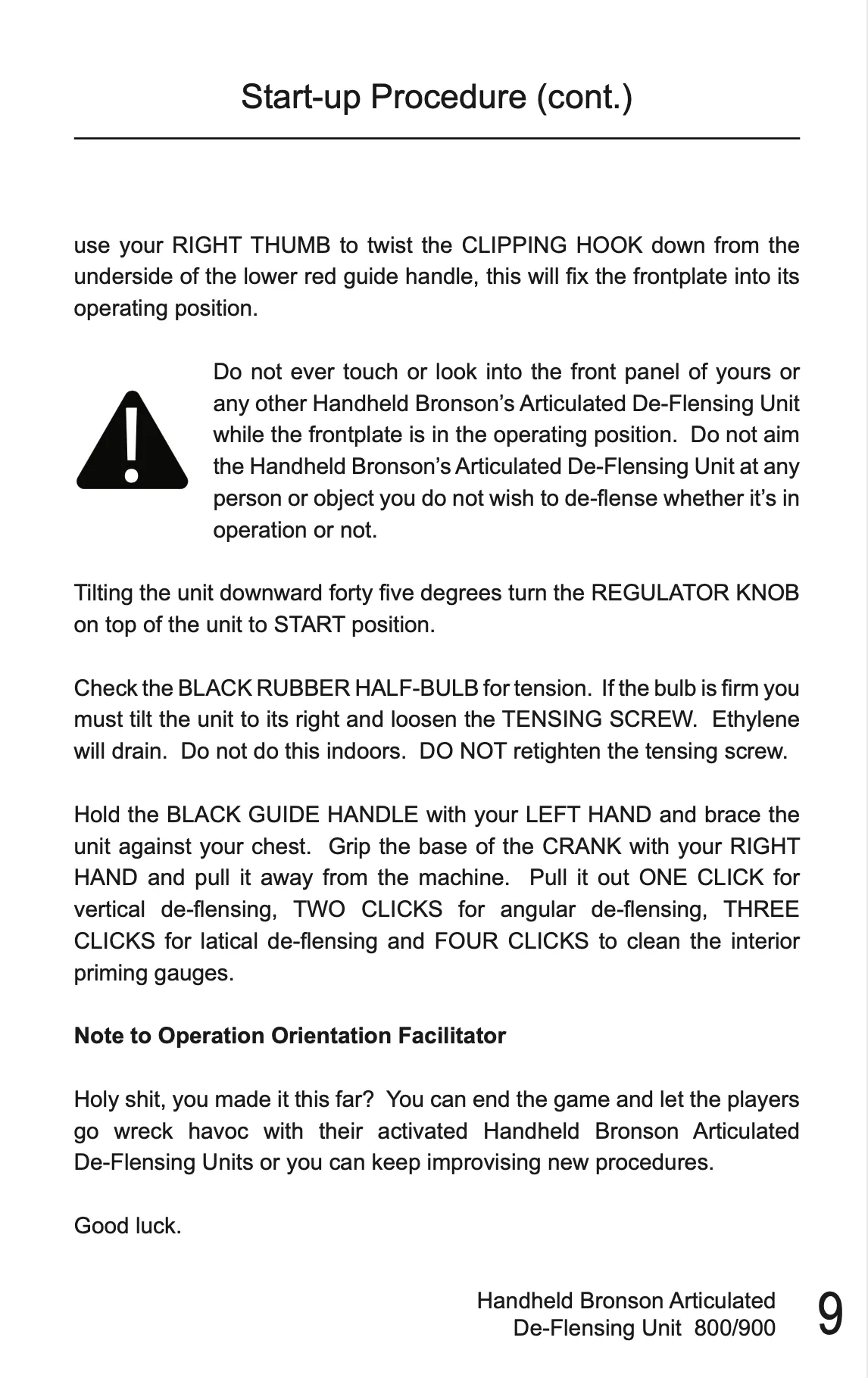 Operator's Manual for the Handheld Bronson Articulated De-Flensing Unit: A Game